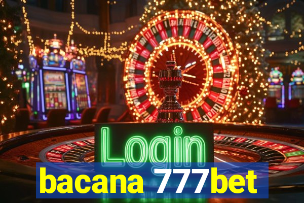 bacana 777bet